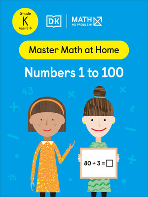 cover image of Math--No Problem! Numbers 1 to 100, Kindergarten Ages 5 to 6